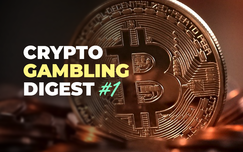 Crypto gambling digest featured image